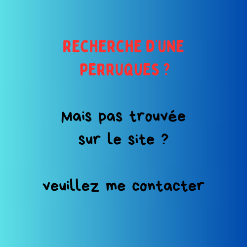 Recherche d'une perruques ?